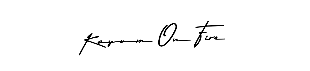 How to make Kayum On Fire signature? Asem Kandis PERSONAL USE is a professional autograph style. Create handwritten signature for Kayum On Fire name. Kayum On Fire signature style 9 images and pictures png