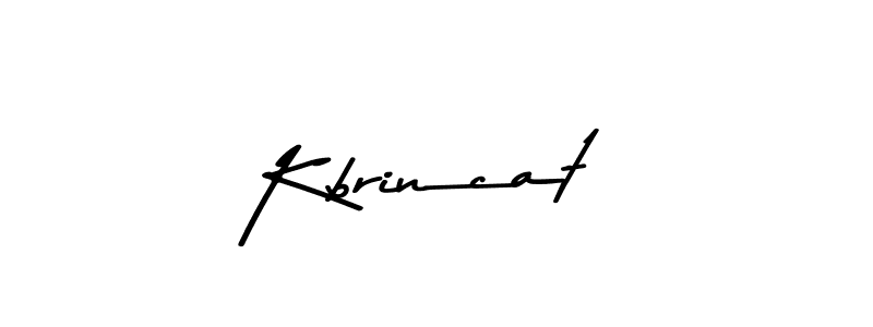 Kbrincat stylish signature style. Best Handwritten Sign (Asem Kandis PERSONAL USE) for my name. Handwritten Signature Collection Ideas for my name Kbrincat. Kbrincat signature style 9 images and pictures png