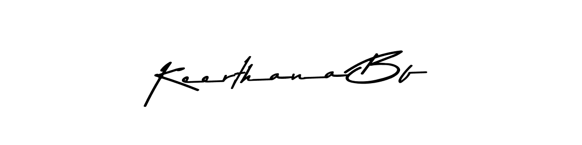 Design your own signature with our free online signature maker. With this signature software, you can create a handwritten (Asem Kandis PERSONAL USE) signature for name Keerthana Bf. Keerthana Bf signature style 9 images and pictures png