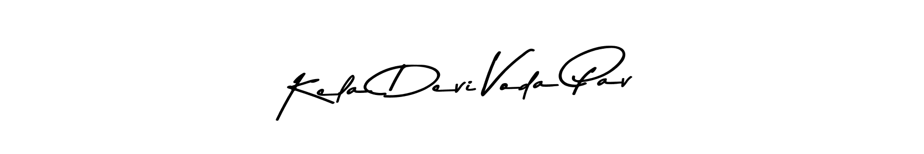 How to make Kela Devi Voda Pav signature? Asem Kandis PERSONAL USE is a professional autograph style. Create handwritten signature for Kela Devi Voda Pav name. Kela Devi Voda Pav signature style 9 images and pictures png