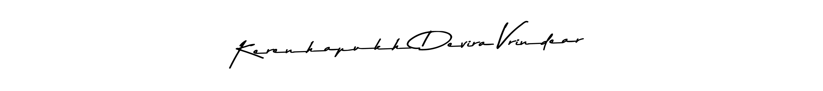 You should practise on your own different ways (Asem Kandis PERSONAL USE) to write your name (Kerenhapukh Devira Vrindear) in signature. don't let someone else do it for you. Kerenhapukh Devira Vrindear signature style 9 images and pictures png