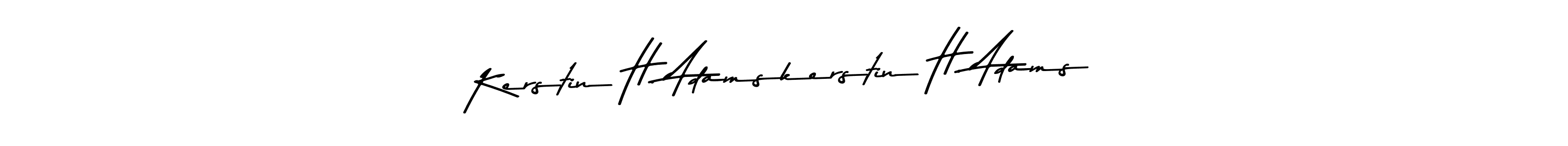 How to make Kerstin H. Adamskerstin H. Adams name signature. Use Asem Kandis PERSONAL USE style for creating short signs online. This is the latest handwritten sign. Kerstin H. Adamskerstin H. Adams signature style 9 images and pictures png