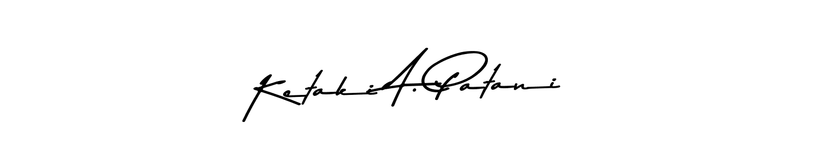 How to make Ketaki A. Patani signature? Asem Kandis PERSONAL USE is a professional autograph style. Create handwritten signature for Ketaki A. Patani name. Ketaki A. Patani signature style 9 images and pictures png