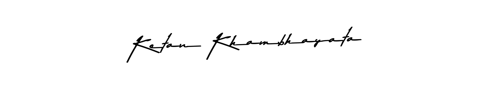 How to make Ketan Khambhayata name signature. Use Asem Kandis PERSONAL USE style for creating short signs online. This is the latest handwritten sign. Ketan Khambhayata signature style 9 images and pictures png