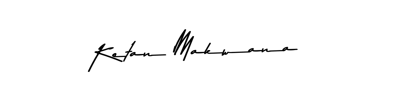 Create a beautiful signature design for name Ketan Makwana. With this signature (Asem Kandis PERSONAL USE) fonts, you can make a handwritten signature for free. Ketan Makwana signature style 9 images and pictures png