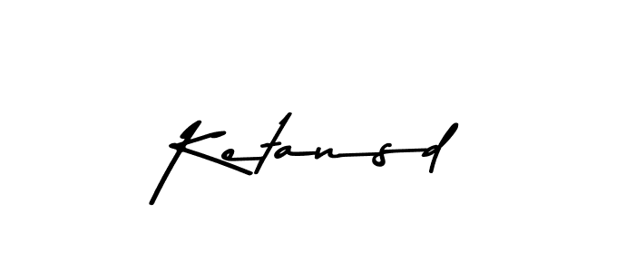 You should practise on your own different ways (Asem Kandis PERSONAL USE) to write your name (Ketansd) in signature. don't let someone else do it for you. Ketansd signature style 9 images and pictures png