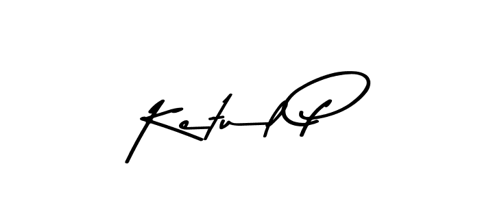 How to make Ketul P name signature. Use Asem Kandis PERSONAL USE style for creating short signs online. This is the latest handwritten sign. Ketul P signature style 9 images and pictures png