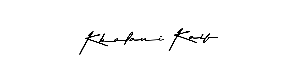 Make a short Khalani Kaif signature style. Manage your documents anywhere anytime using Asem Kandis PERSONAL USE. Create and add eSignatures, submit forms, share and send files easily. Khalani Kaif signature style 9 images and pictures png