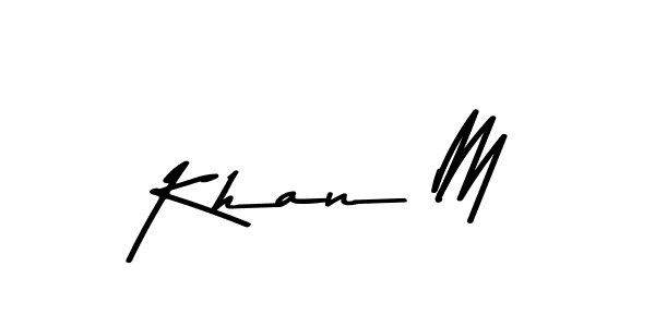 Also we have Khan M name is the best signature style. Create professional handwritten signature collection using Asem Kandis PERSONAL USE autograph style. Khan M signature style 9 images and pictures png
