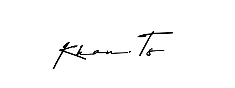 Asem Kandis PERSONAL USE is a professional signature style that is perfect for those who want to add a touch of class to their signature. It is also a great choice for those who want to make their signature more unique. Get Khan. Ts name to fancy signature for free. Khan. Ts signature style 9 images and pictures png