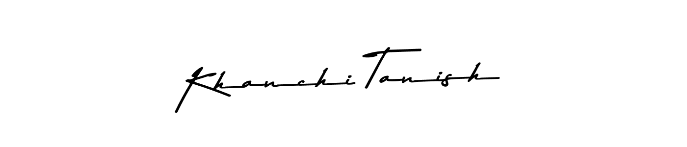 Khanchi Tanish stylish signature style. Best Handwritten Sign (Asem Kandis PERSONAL USE) for my name. Handwritten Signature Collection Ideas for my name Khanchi Tanish. Khanchi Tanish signature style 9 images and pictures png