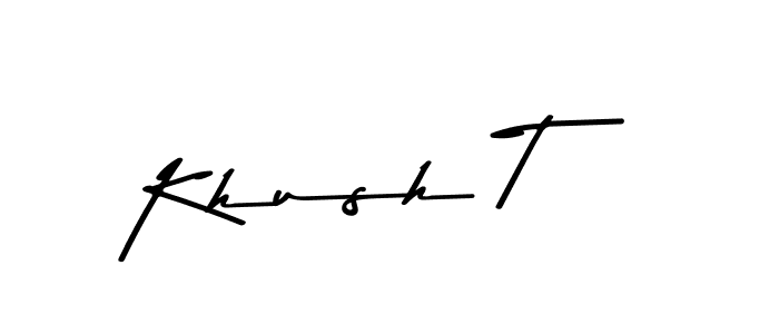 Check out images of Autograph of Khush T name. Actor Khush T Signature Style. Asem Kandis PERSONAL USE is a professional sign style online. Khush T signature style 9 images and pictures png