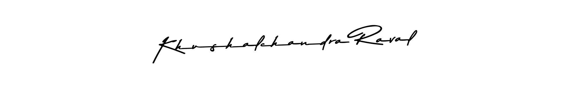 Make a beautiful signature design for name Khushalchandra Raval. Use this online signature maker to create a handwritten signature for free. Khushalchandra Raval signature style 9 images and pictures png