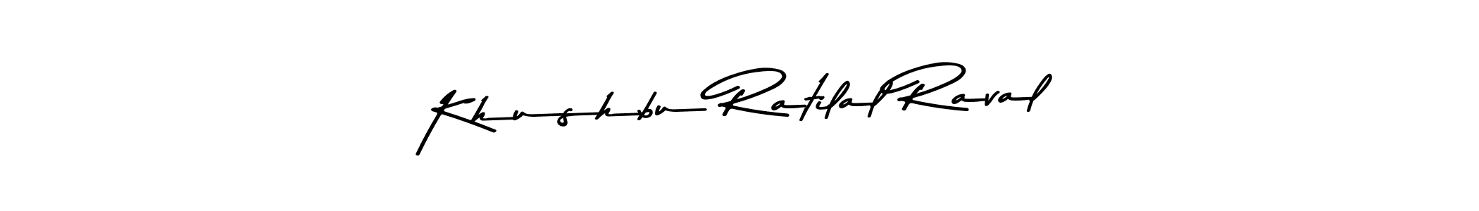 How to make Khushbu Ratilal Raval name signature. Use Asem Kandis PERSONAL USE style for creating short signs online. This is the latest handwritten sign. Khushbu Ratilal Raval signature style 9 images and pictures png