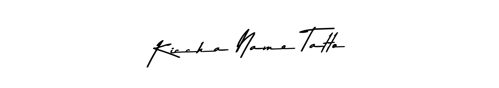 You can use this online signature creator to create a handwritten signature for the name Kiccha Name Tatto. This is the best online autograph maker. Kiccha Name Tatto signature style 9 images and pictures png