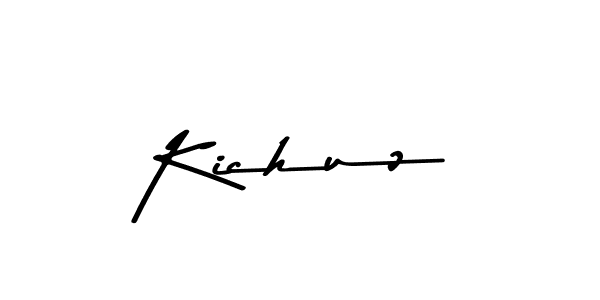 How to make Kichuz name signature. Use Asem Kandis PERSONAL USE style for creating short signs online. This is the latest handwritten sign. Kichuz signature style 9 images and pictures png