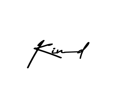 You should practise on your own different ways (Asem Kandis PERSONAL USE) to write your name (Kind) in signature. don't let someone else do it for you. Kind signature style 9 images and pictures png