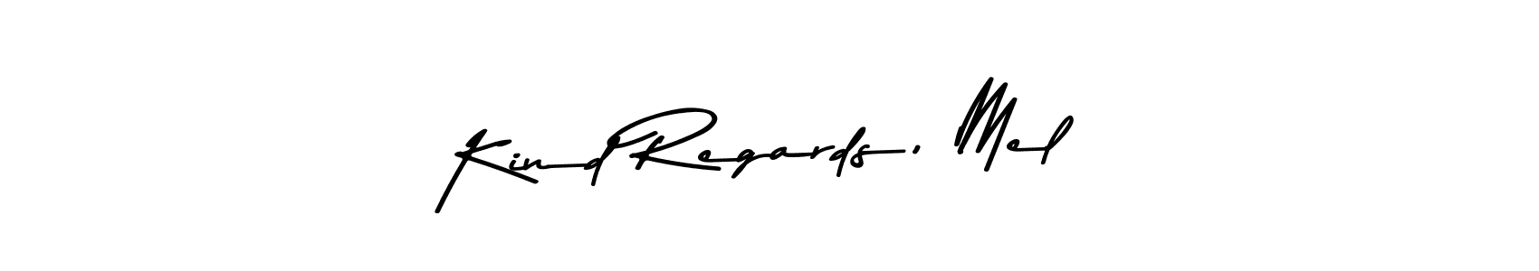 Here are the top 10 professional signature styles for the name Kind Regards, Mel. These are the best autograph styles you can use for your name. Kind Regards, Mel signature style 9 images and pictures png