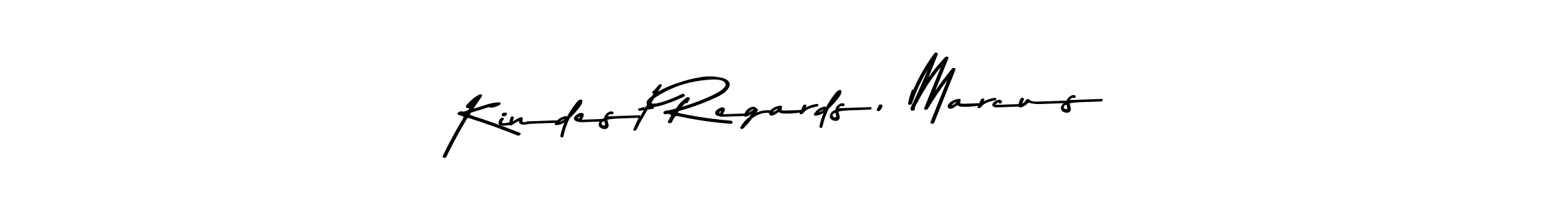 You should practise on your own different ways (Asem Kandis PERSONAL USE) to write your name (Kindest Regards, Marcus) in signature. don't let someone else do it for you. Kindest Regards, Marcus signature style 9 images and pictures png