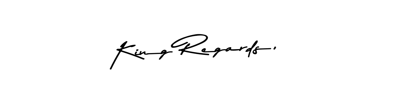 Use a signature maker to create a handwritten signature online. With this signature software, you can design (Asem Kandis PERSONAL USE) your own signature for name King Regards,. King Regards, signature style 9 images and pictures png