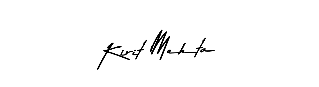 Also we have Kirit Mehta name is the best signature style. Create professional handwritten signature collection using Asem Kandis PERSONAL USE autograph style. Kirit Mehta signature style 9 images and pictures png