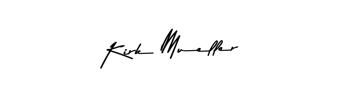 How to make Kirk Mueller signature? Asem Kandis PERSONAL USE is a professional autograph style. Create handwritten signature for Kirk Mueller name. Kirk Mueller signature style 9 images and pictures png