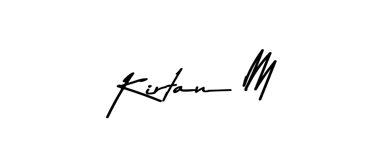 Use a signature maker to create a handwritten signature online. With this signature software, you can design (Asem Kandis PERSONAL USE) your own signature for name Kirtan M. Kirtan M signature style 9 images and pictures png