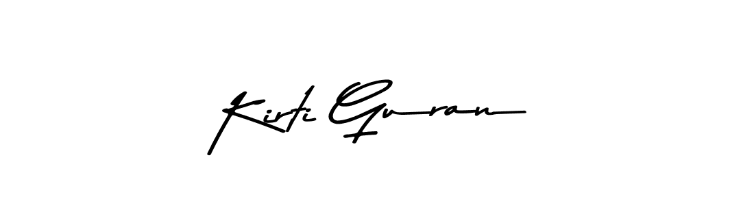 Design your own signature with our free online signature maker. With this signature software, you can create a handwritten (Asem Kandis PERSONAL USE) signature for name Kirti Guran. Kirti Guran signature style 9 images and pictures png