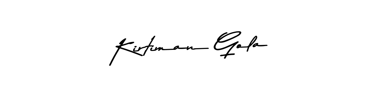 Use a signature maker to create a handwritten signature online. With this signature software, you can design (Asem Kandis PERSONAL USE) your own signature for name Kirtiman Gola. Kirtiman Gola signature style 9 images and pictures png