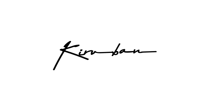 Also we have Kiruban name is the best signature style. Create professional handwritten signature collection using Asem Kandis PERSONAL USE autograph style. Kiruban signature style 9 images and pictures png