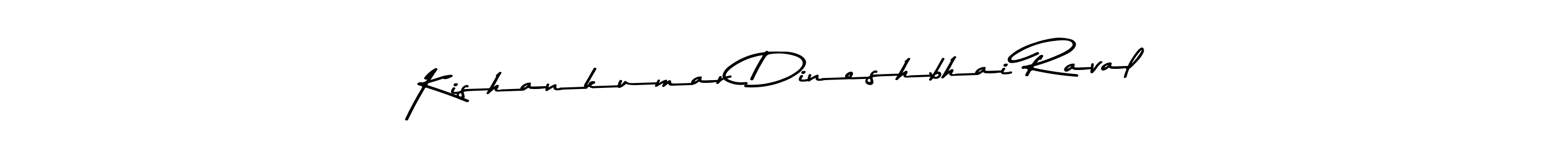 Design your own signature with our free online signature maker. With this signature software, you can create a handwritten (Asem Kandis PERSONAL USE) signature for name Kishankumar Dineshbhai Raval. Kishankumar Dineshbhai Raval signature style 9 images and pictures png