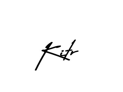 How to make Kitr signature? Asem Kandis PERSONAL USE is a professional autograph style. Create handwritten signature for Kitr name. Kitr signature style 9 images and pictures png