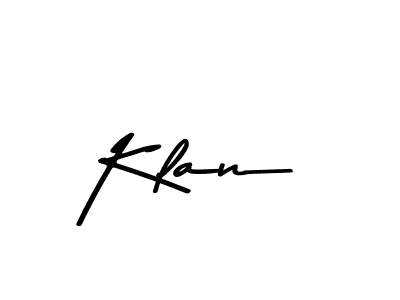 You should practise on your own different ways (Asem Kandis PERSONAL USE) to write your name (Klan) in signature. don't let someone else do it for you. Klan signature style 9 images and pictures png