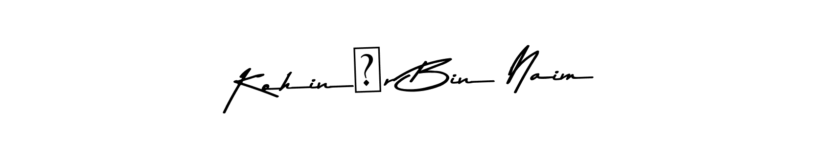 How to Draw Kohinūr Bin Naim signature style? Asem Kandis PERSONAL USE is a latest design signature styles for name Kohinūr Bin Naim. Kohinūr Bin Naim signature style 9 images and pictures png
