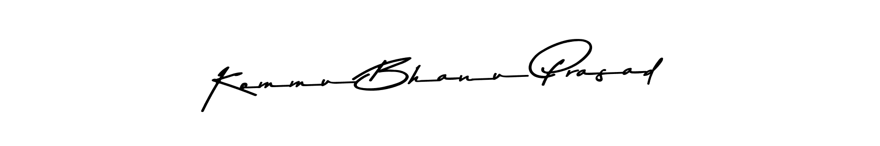 Create a beautiful signature design for name Kommu Bhanu Prasad. With this signature (Asem Kandis PERSONAL USE) fonts, you can make a handwritten signature for free. Kommu Bhanu Prasad signature style 9 images and pictures png