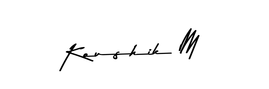 Make a beautiful signature design for name Koushik M. With this signature (Asem Kandis PERSONAL USE) style, you can create a handwritten signature for free. Koushik M signature style 9 images and pictures png