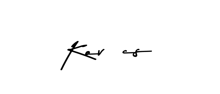 Kovács stylish signature style. Best Handwritten Sign (Asem Kandis PERSONAL USE) for my name. Handwritten Signature Collection Ideas for my name Kovács. Kovács signature style 9 images and pictures png