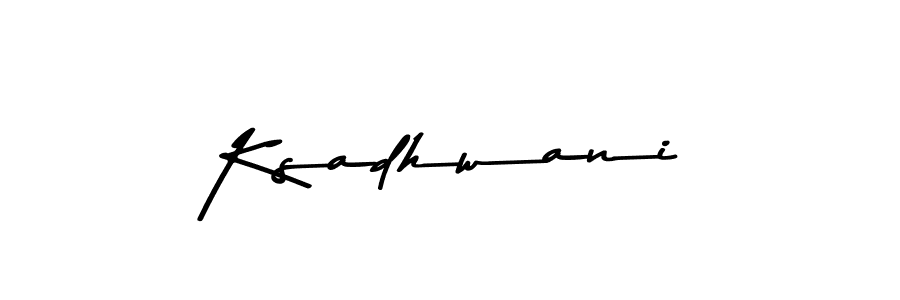 It looks lik you need a new signature style for name Ksadhwani. Design unique handwritten (Asem Kandis PERSONAL USE) signature with our free signature maker in just a few clicks. Ksadhwani signature style 9 images and pictures png
