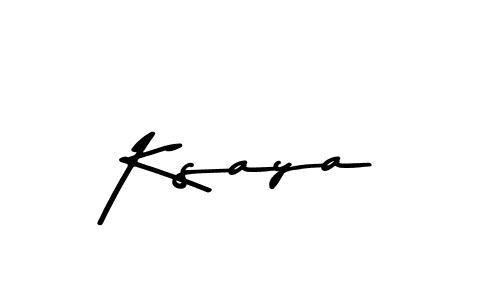 Also we have Ksaya name is the best signature style. Create professional handwritten signature collection using Asem Kandis PERSONAL USE autograph style. Ksaya signature style 9 images and pictures png