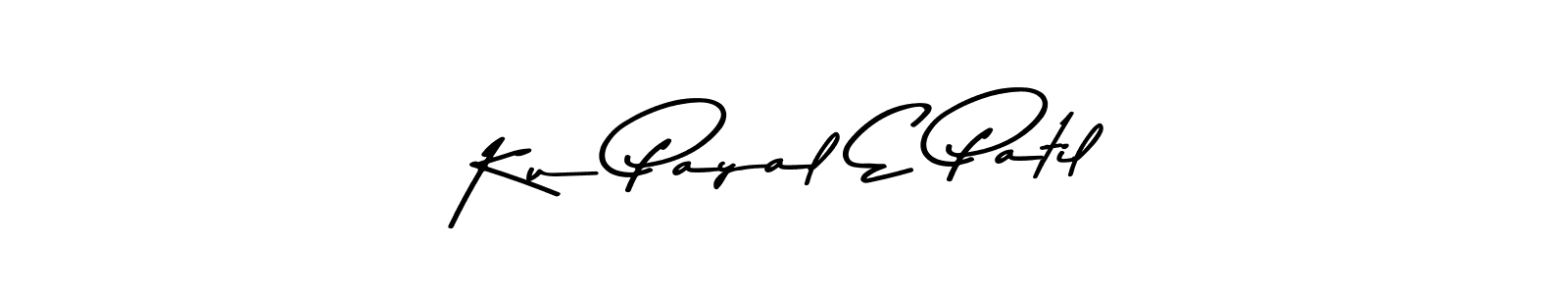 This is the best signature style for the Ku Payal E Patil name. Also you like these signature font (Asem Kandis PERSONAL USE). Mix name signature. Ku Payal E Patil signature style 9 images and pictures png