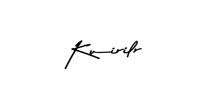 How to make Kuirilr signature? Asem Kandis PERSONAL USE is a professional autograph style. Create handwritten signature for Kuirilr name. Kuirilr signature style 9 images and pictures png