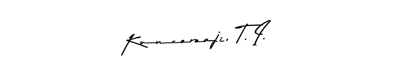 This is the best signature style for the Kuncoroaji, T. I. name. Also you like these signature font (Asem Kandis PERSONAL USE). Mix name signature. Kuncoroaji, T. I. signature style 9 images and pictures png