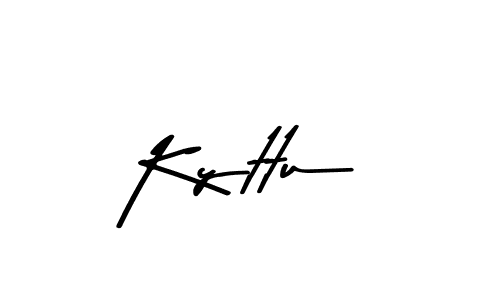 Kyttu stylish signature style. Best Handwritten Sign (Asem Kandis PERSONAL USE) for my name. Handwritten Signature Collection Ideas for my name Kyttu. Kyttu signature style 9 images and pictures png