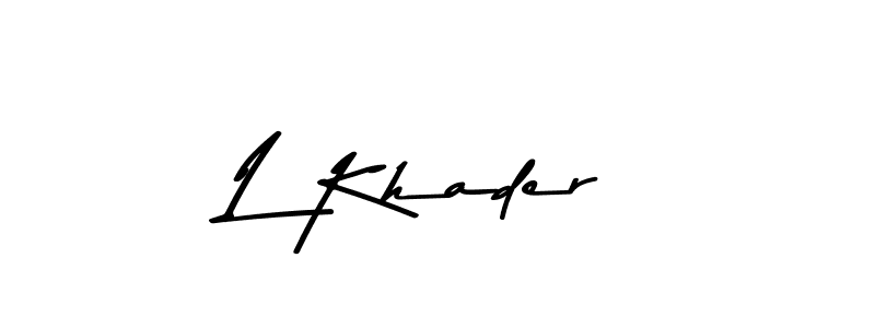 L Khader stylish signature style. Best Handwritten Sign (Asem Kandis PERSONAL USE) for my name. Handwritten Signature Collection Ideas for my name L Khader. L Khader signature style 9 images and pictures png