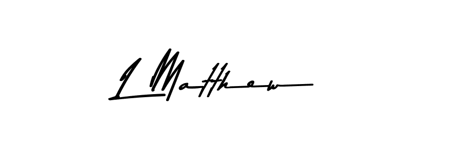 Use a signature maker to create a handwritten signature online. With this signature software, you can design (Asem Kandis PERSONAL USE) your own signature for name L Matthew. L Matthew signature style 9 images and pictures png