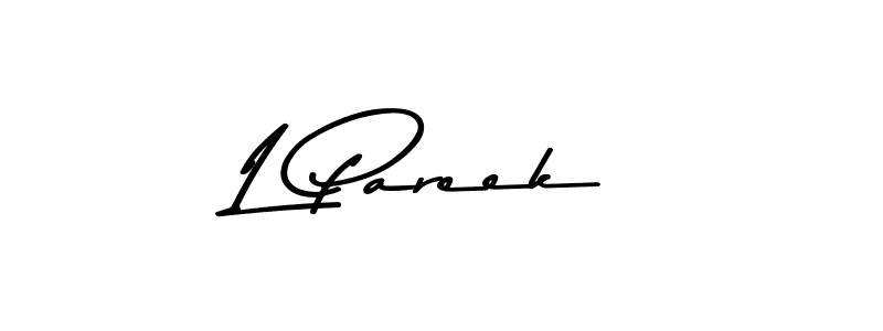 How to make L Pareek name signature. Use Asem Kandis PERSONAL USE style for creating short signs online. This is the latest handwritten sign. L Pareek signature style 9 images and pictures png