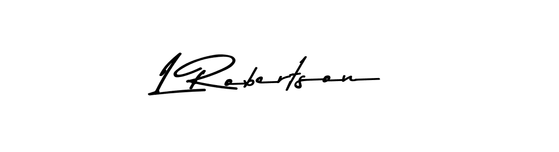 How to make L Robertson name signature. Use Asem Kandis PERSONAL USE style for creating short signs online. This is the latest handwritten sign. L Robertson signature style 9 images and pictures png