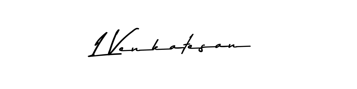 Create a beautiful signature design for name L Venkatesan. With this signature (Asem Kandis PERSONAL USE) fonts, you can make a handwritten signature for free. L Venkatesan signature style 9 images and pictures png