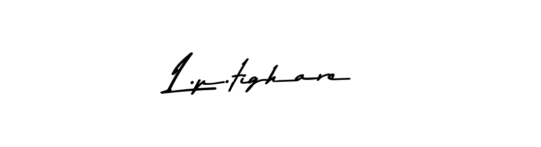 The best way (Asem Kandis PERSONAL USE) to make a short signature is to pick only two or three words in your name. The name L.p.tighare include a total of six letters. For converting this name. L.p.tighare signature style 9 images and pictures png