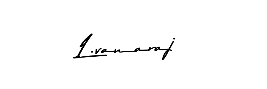 L.vanaraj stylish signature style. Best Handwritten Sign (Asem Kandis PERSONAL USE) for my name. Handwritten Signature Collection Ideas for my name L.vanaraj. L.vanaraj signature style 9 images and pictures png